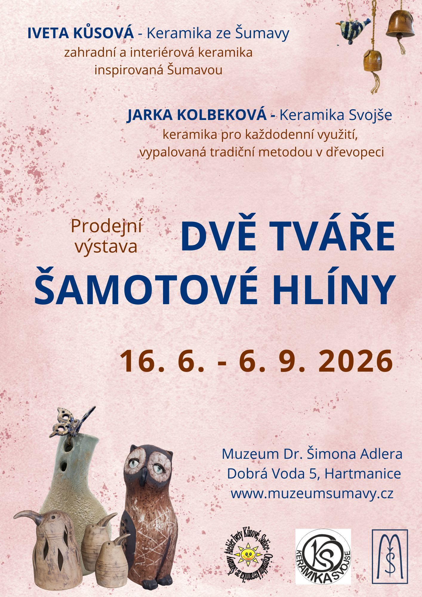 Prodejní výstava DVĚ TVÁŘE ŠAMOTOVÉ HLÍNY